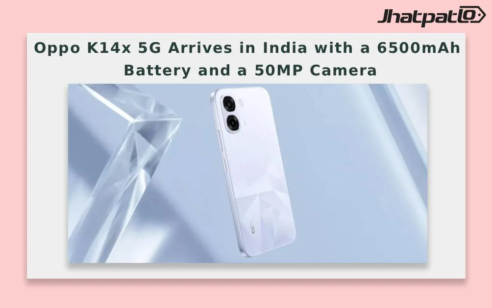 Oppo K14x 5G Arrives in India with a 6500mAh Battery and a 50MP Camera